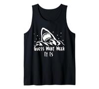 Guess What Week It Is Funny Shark Camicia Uomo, Donna Canotta