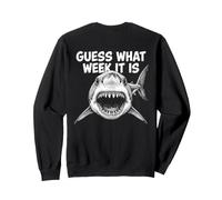 Guess What Week It Is Vintage Shark Lover Shark Meme Felpa