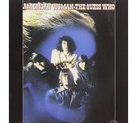 Guess Who - AMERICAN WOMAN + 1
