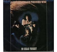 GUESS WHO - american woman / no sugar tonight 45 rpm single