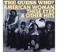 Guess Who - American Woman