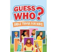 Guess Who? Bible Trivia for Kids