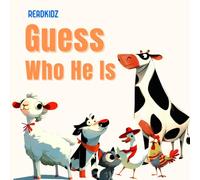 Guess Who He Is?: Who's That Making Noise? Discover Farm Animals with Fairy Piggy Pip in this Wonderful Interactive Children’s Book