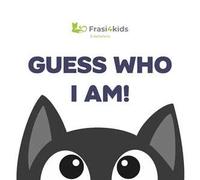 Guess who I am! Pepper The Cat. Ediz. illustrata