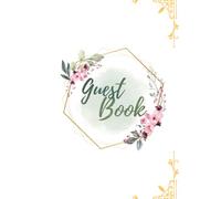 GUEST BOOK: A book to preserve precious memories and words from the heart