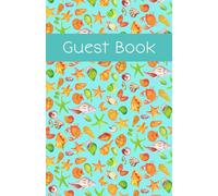 Guest Book: A Visitor Book for Beach Rentals, Vacation Homes and Coastal Getaways | Seashells Cover