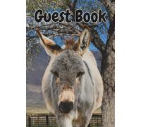 Guest Book: Cute Donkey Graphics Every Page Make A Good Unique Welcome Book For House Guests, Vacation Home, Airbnb, Rental House, Ranch Or Cabin (Black And White Edition)