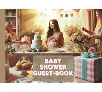 Guest Book for Baby Shower: This beautifully crafted guest book with 111 pages is designed to capture the heartfelt wishes and cherished memories of your special day.