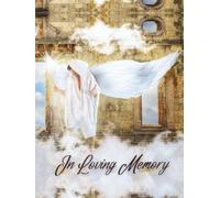 Guest Book: Funeral Guest Book, Angel at the Gates Memorial Book - A Heavenly Guest Registry for Funerals, Vigil Services & 'In Loving Memory' Tributes