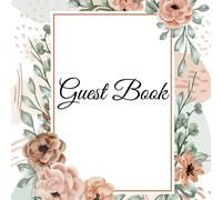 Guest Book: Il libro degli ospiti per ogni occasione speciale - 72 pagine a colori - Matrimonio, Compleanno, Festa di addio al nubilato, Nozze, Baby ... Pensionamento, Affitto stagionale, B&B