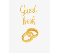 Guest book: Livre d'Or Élégant et Personnalisable - Souvenirs Inoubliables pour Vos Événements Spéciaux