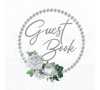 Guest Book: per Feste di Matrimonio, Nozze, Nozze d’oro, Battesimo, Compleanno e Altri Eventi. Album per dediche, auguri e foto degli invitati. Idea regalo. Ricordo, accessorio e decorazione
