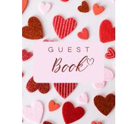 Guest Book: Red and Pink Hearts Cover | Valentine's Day Theme Visitor Sign-In Log | Lovecore Aesthetic