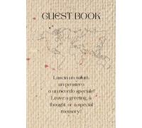 GUEST BOOK: Registro degli Ospiti Bilingue Italiano e Inglese per Airbnb, B&B, Locazioni Turistiche e Affittacamere | Libro delle Dediche, Ricordi e Recensioni | Formato Elegante 110 Pagine