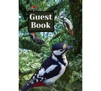 Guest Book: Woodpecker Good Book Cover With Great Birds Every Page Makes A Good Unique Welcome Book For House Guests, Vacation Home, Beach House, ... Or Rental Cabin (Black And White Edition)
