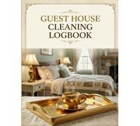Guest House Cleaning Logbook: Bed and Breakfast Room Turnover Checklist and Inventory Tracker