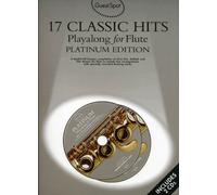 GUEST SPOT 17 CLASSIC HITS PLAYALONG FOR FLUTE PLATINUM EDITION FLT B