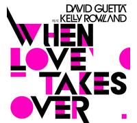 Guetta,David Feat.Rowland,Kelly - When Love Takes Over