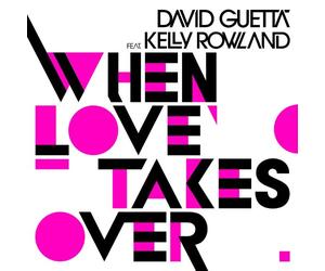 Guetta,David Feat.Rowland,Kelly - When Love Takes Over