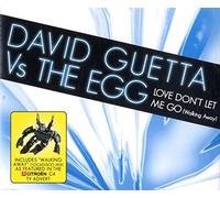 Guetta, David Vs. The Egg - Love Don't Let Me Go (Walking Away)