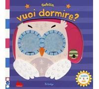 Gufetto, vuoi dormire? Scorri e ridi. – Ediz. a colori – Gallucci