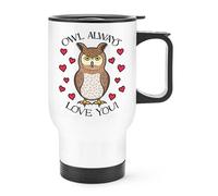 Gufo Always Love You Viaggio Tazza con Manico - Divertente I Will Valentines Day