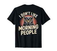 Gufo con Scritta in Lingua Inglese Io Don't Like Morning People Maglietta