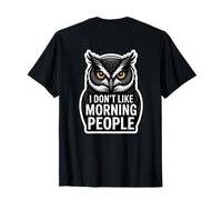 Gufo con Scritta in Lingua Inglese Io Don't Like Morning People Maglietta