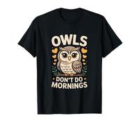 Gufo retrò Divertente con Scritta Owls Don't Do Mornings Maglietta