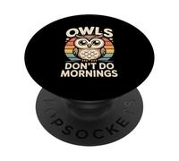 Gufo retrò divertente con scritta "Owls Don't Do Mornings" PopSockets PopGrip Adesivo