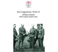 Guggenheim, K: Wilder Urlaub / Wir waren unser vier