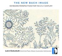 Johann Sebastian The New Bach Image: Keyboard Perspectives for the 21st Ce (CD)