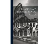 Guglielmo 1871-1942 Ferrero Grandeza y decadencia de Roma; 3 (Copertina rigida)