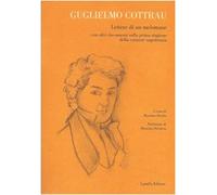 Guglielmo Cottrau. Lettere di un melomane con altri documenti sulla prima stagione della canzone napoletana