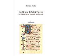 Guglielmo di Saint-Thierry tra conoscenza, amore e rivelazione