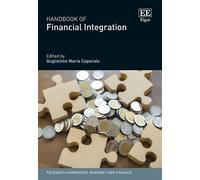 Guglielmo M. Caporale Handbook of Financial Integration (Copertina rigida)