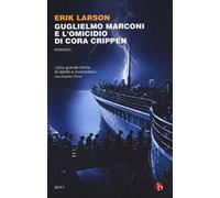 Guglielmo Marconi e l'omicidio di Cora Crippen