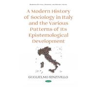 Guglielmo Rinzi A Modern History of Sociology in Italy and th (Copertina rigida)