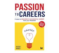 Gugu Khazi Passion to Careers: Nine steps to build a successful care (Tascabile)