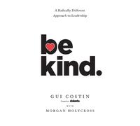 Gui Costin Morgan Holycross Be Kind (Tascabile)