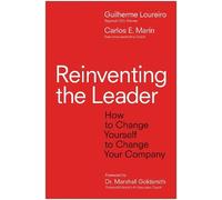 Gui Loureiro Carlos E. Marin Reinventing the Leader (Copertina rigida)