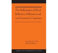 Gui-Qiang Chen The Mathematics of Shock Reflection-Diffracti (Copertina rigida)