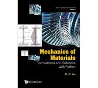 Gui-rong Liu Mechanics Of Materials: Formulations And Solutio (Copertina rigida)