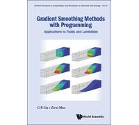 Gui-rong Liu Zi Gradient Smoothing Methods With Programming: (Copertina rigida)