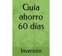 Guía ahorro 60 días