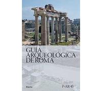 Guía arqueológica de Roma
