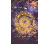 Guía Astral y Tarot 2026: Predicciones Por Signo