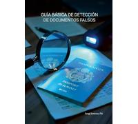 Guía básica de detección de documentos falsos