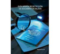Guía básica de detección de documentos falsos