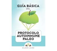 Guía básica del protocolo autoinmune paleo